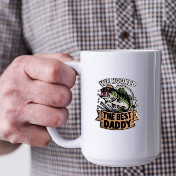 We Hooked The Best Daddy 15 Oz Coffee Mug Fathers Day Fishing Angler Gift UV Transfer Cup
